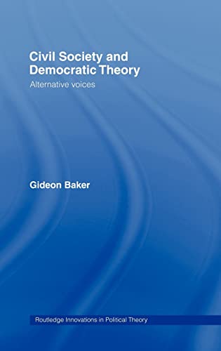 Civil Society and Democratic Theory: Alternative voices