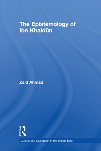 The Epistemology of Ibn Khaldun
