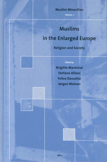 Muslims in the enlarged Europe : religion and society