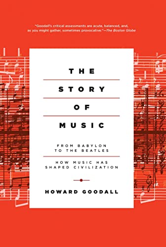The Story of Music: From Babylon to the Beatles: How Music Has Shaped Civilization